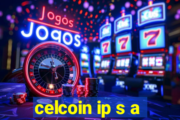 celcoin ip s a